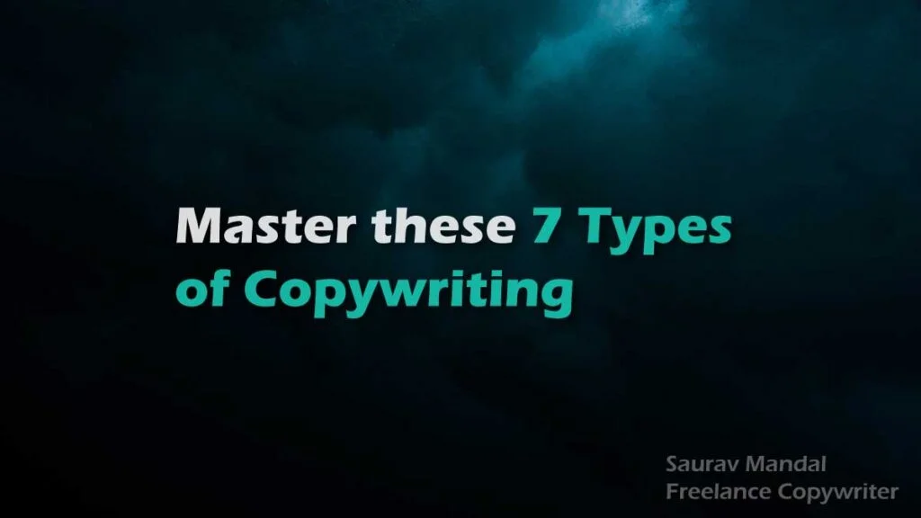 7 Best Types of Copywriting You Must Know About